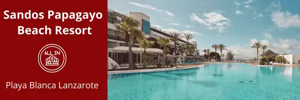 Sandos Papagayo Beach Resort all inclusive hotel Lanzarote